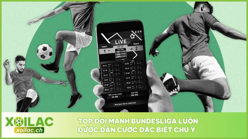 Soi Kèo Bundesliga - Phân Tích Giải Đấu Hàng Đầu Ở Đức 3 Top đội mạnh Bundesliga luôn được dân cược đặc biệt chú ý