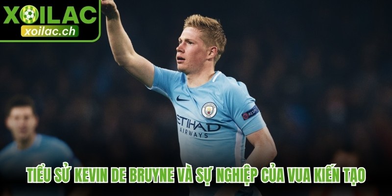 Tiểu sử Kevin de Bruyne